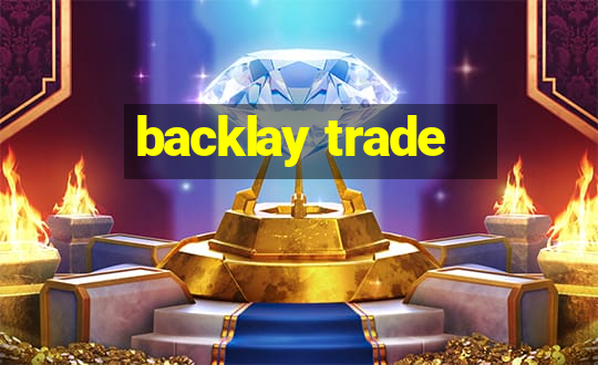 backlay trade