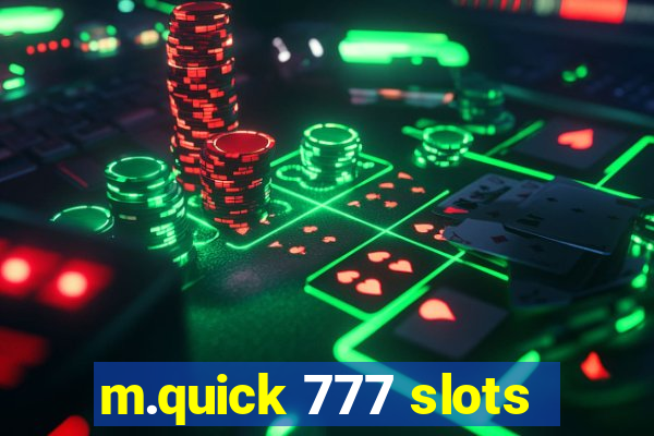 m.quick 777 slots