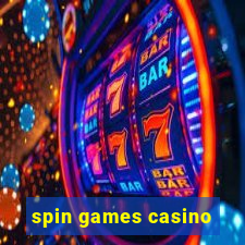 spin games casino