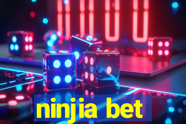 ninjia bet