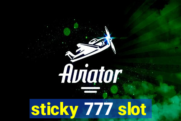 sticky 777 slot