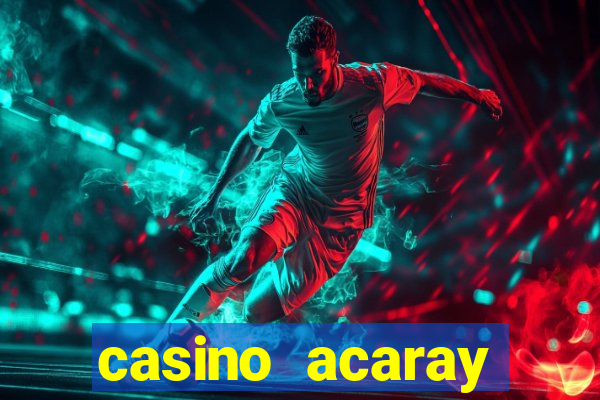 casino acaray ciudad del este