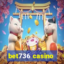 bet736 casino