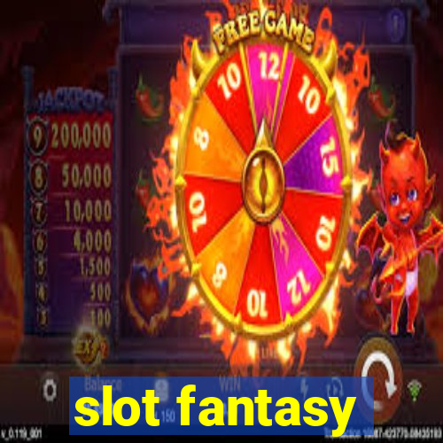 slot fantasy