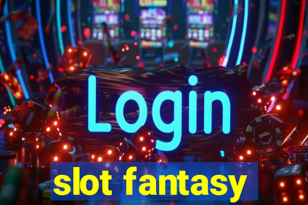 slot fantasy