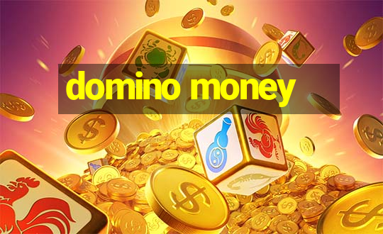 domino money