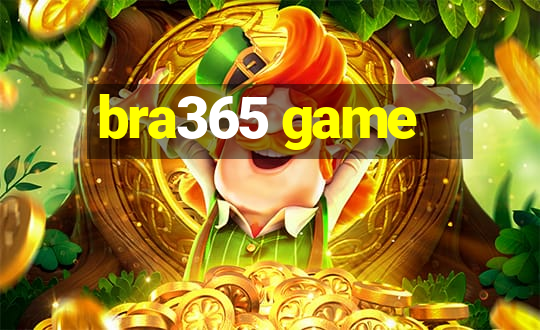 bra365 game