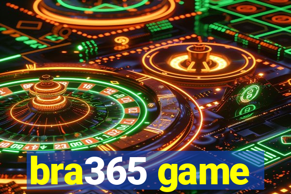 bra365 game