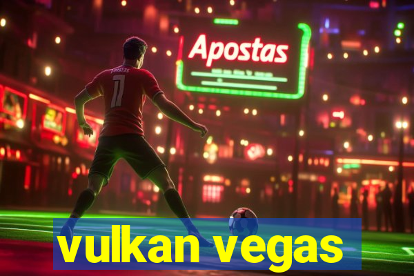 vulkan vegas