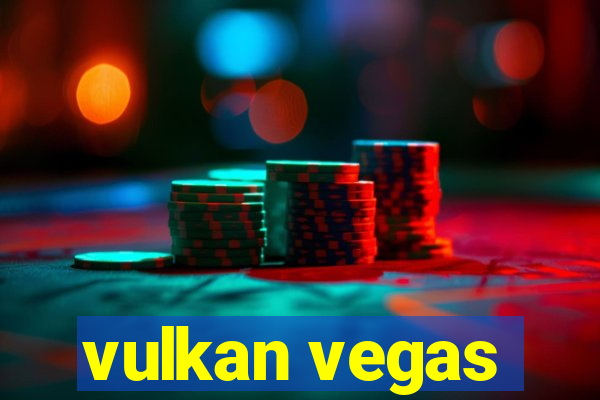 vulkan vegas