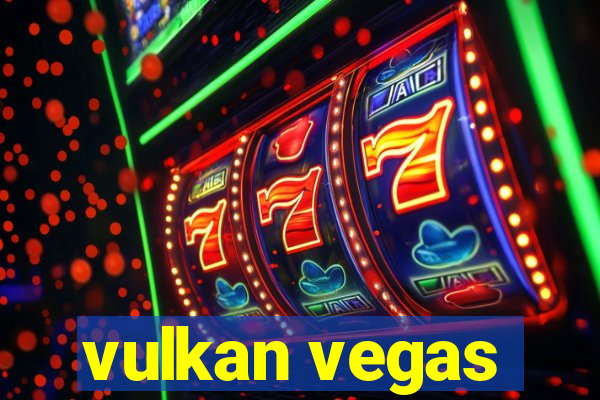 vulkan vegas