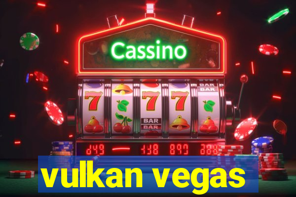 vulkan vegas