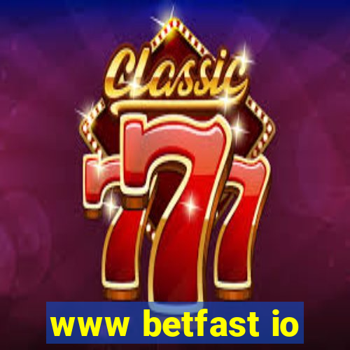 www betfast io