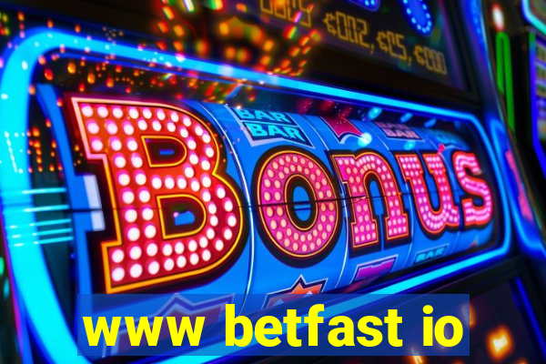 www betfast io