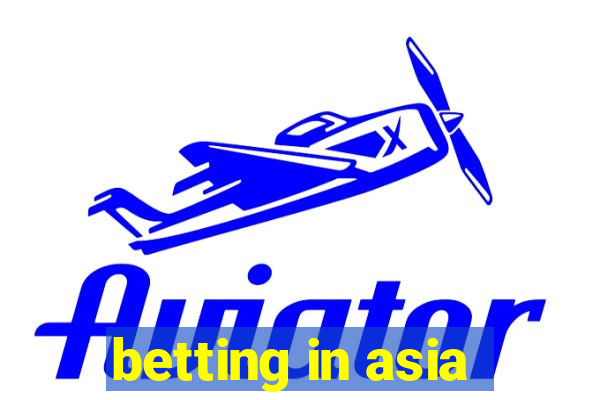 betting in asia