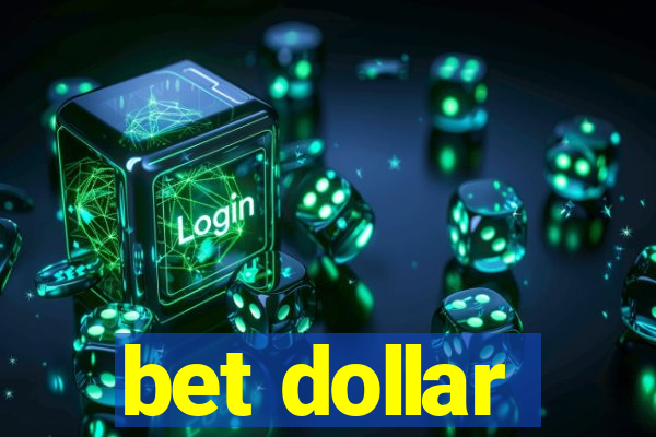 bet dollar