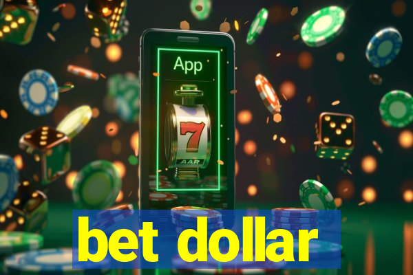 bet dollar