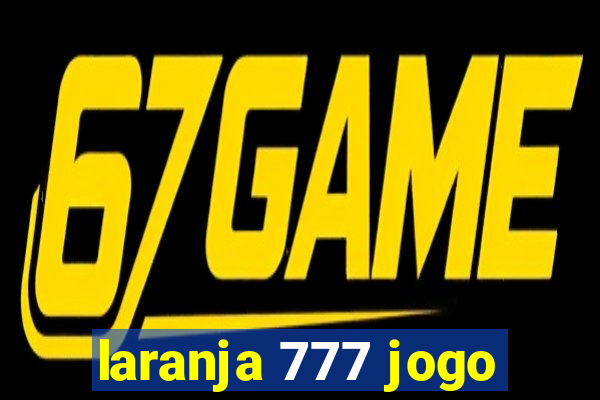 laranja 777 jogo