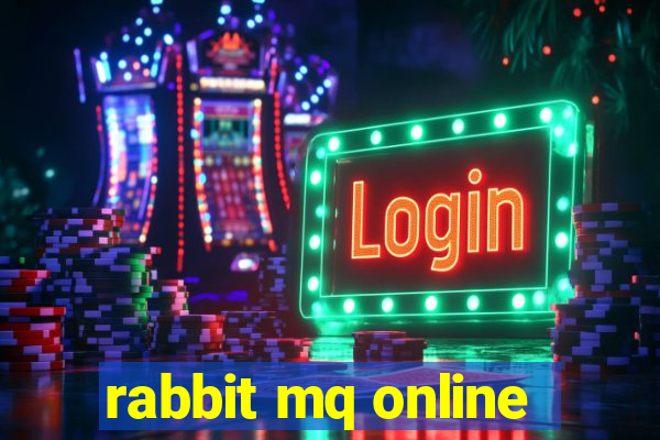 rabbit mq online