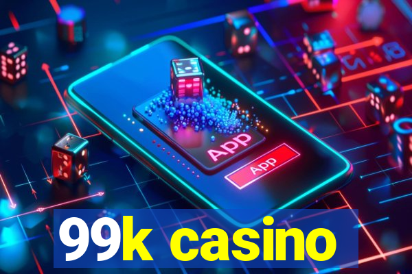 99k casino