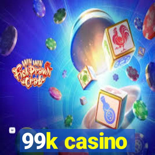 99k casino