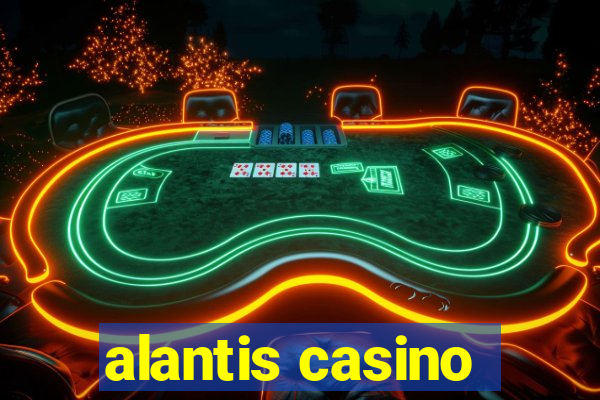 alantis casino