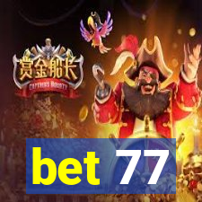 bet 77