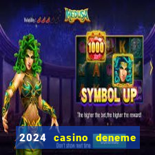 2024 casino deneme bonusu veren siteler