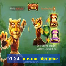 2024 casino deneme bonusu veren siteler