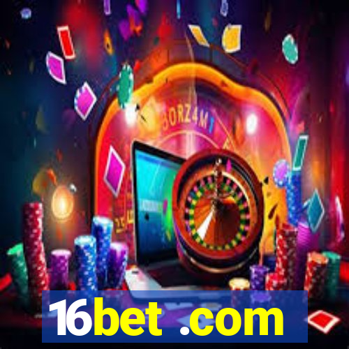 16bet .com