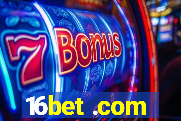 16bet .com