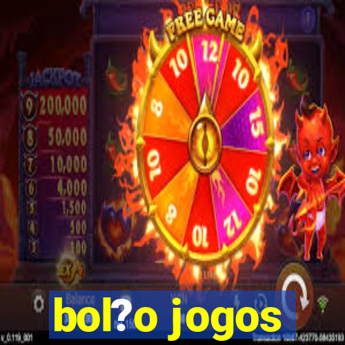 bol?o jogos