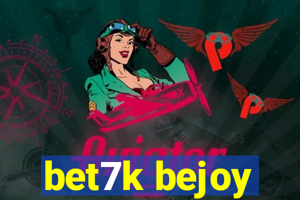 bet7k bejoy