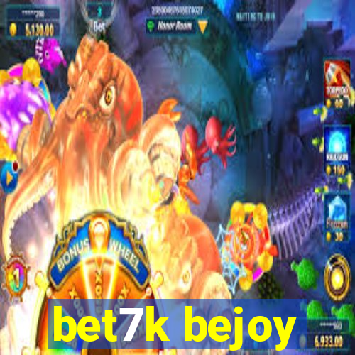 bet7k bejoy