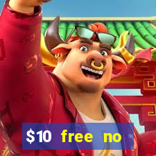 $10 free no deposit mobile casino