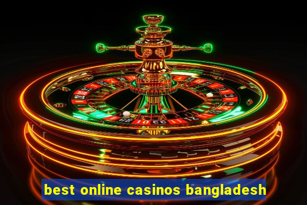 best online casinos bangladesh