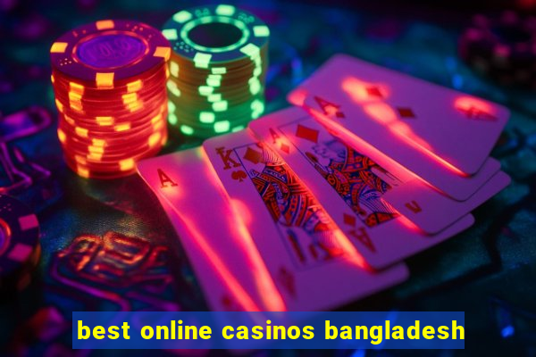 best online casinos bangladesh