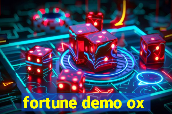 fortune demo ox