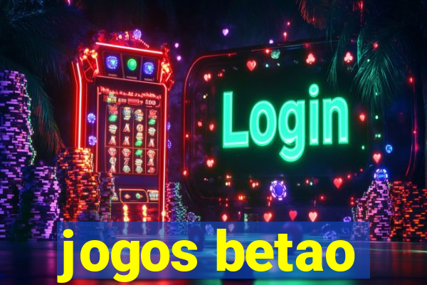 jogos betao