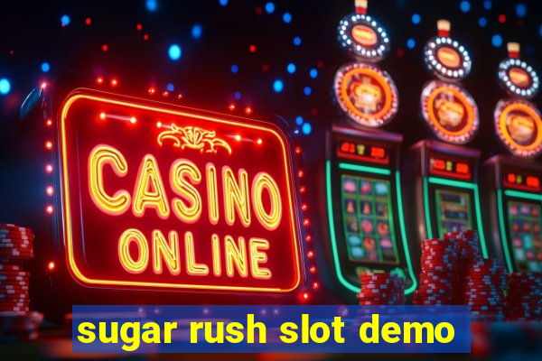 sugar rush slot demo