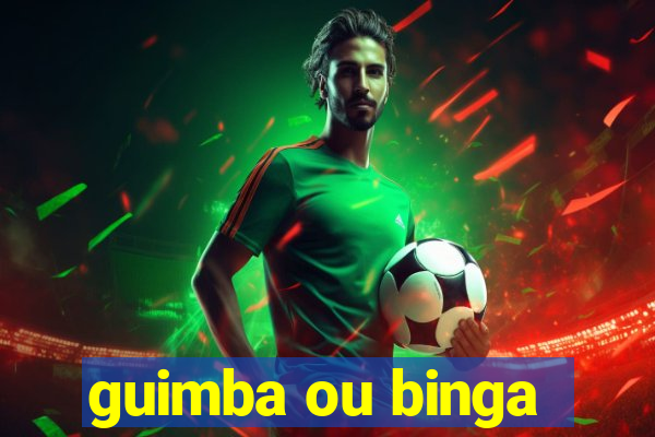 guimba ou binga