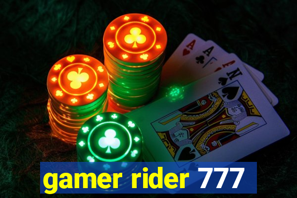 gamer rider 777