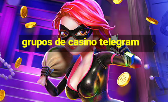 grupos de casino telegram