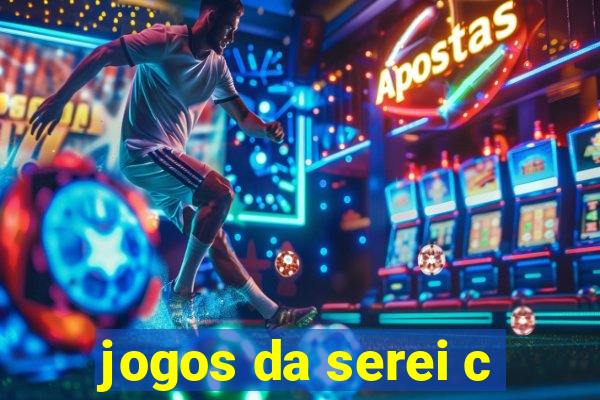 jogos da serei c