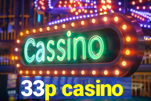 33p casino