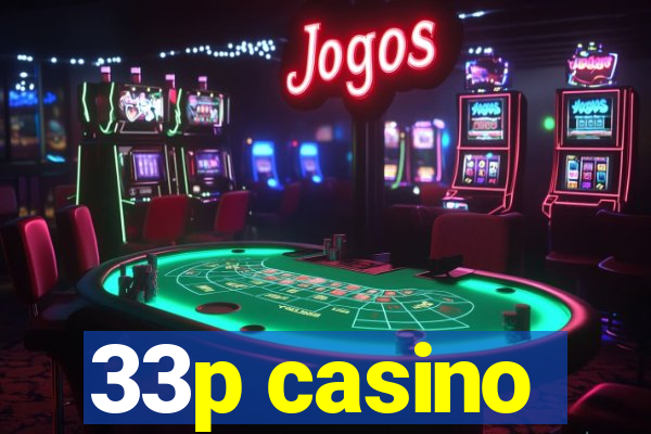 33p casino