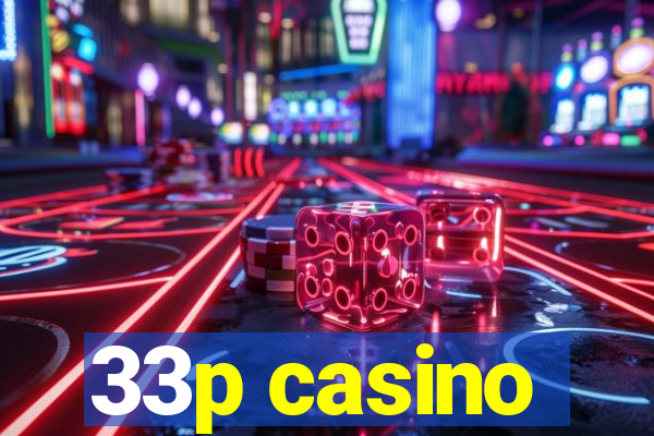 33p casino