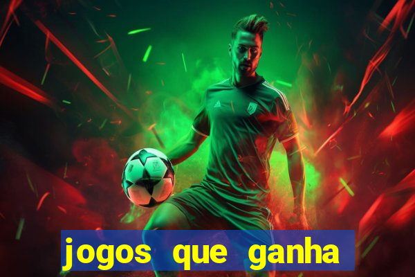 jogos que ganha dinheiro online