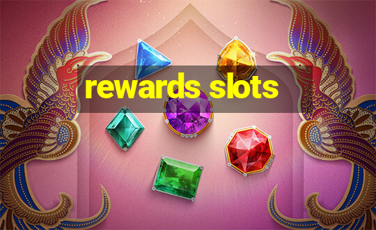 rewards slots