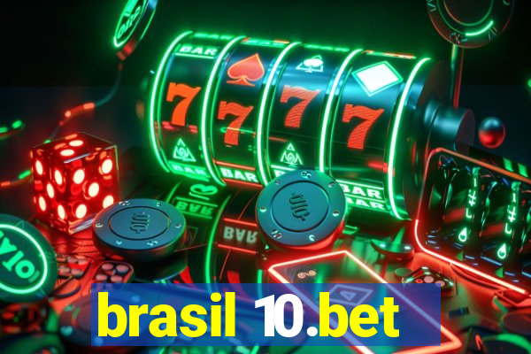 brasil 10.bet